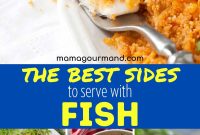 The Perfect Catch 40 Easy Side Dishes for Fish