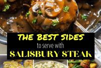 50 Effortless Sides to Perfect Your Salisbury Steak Meal
